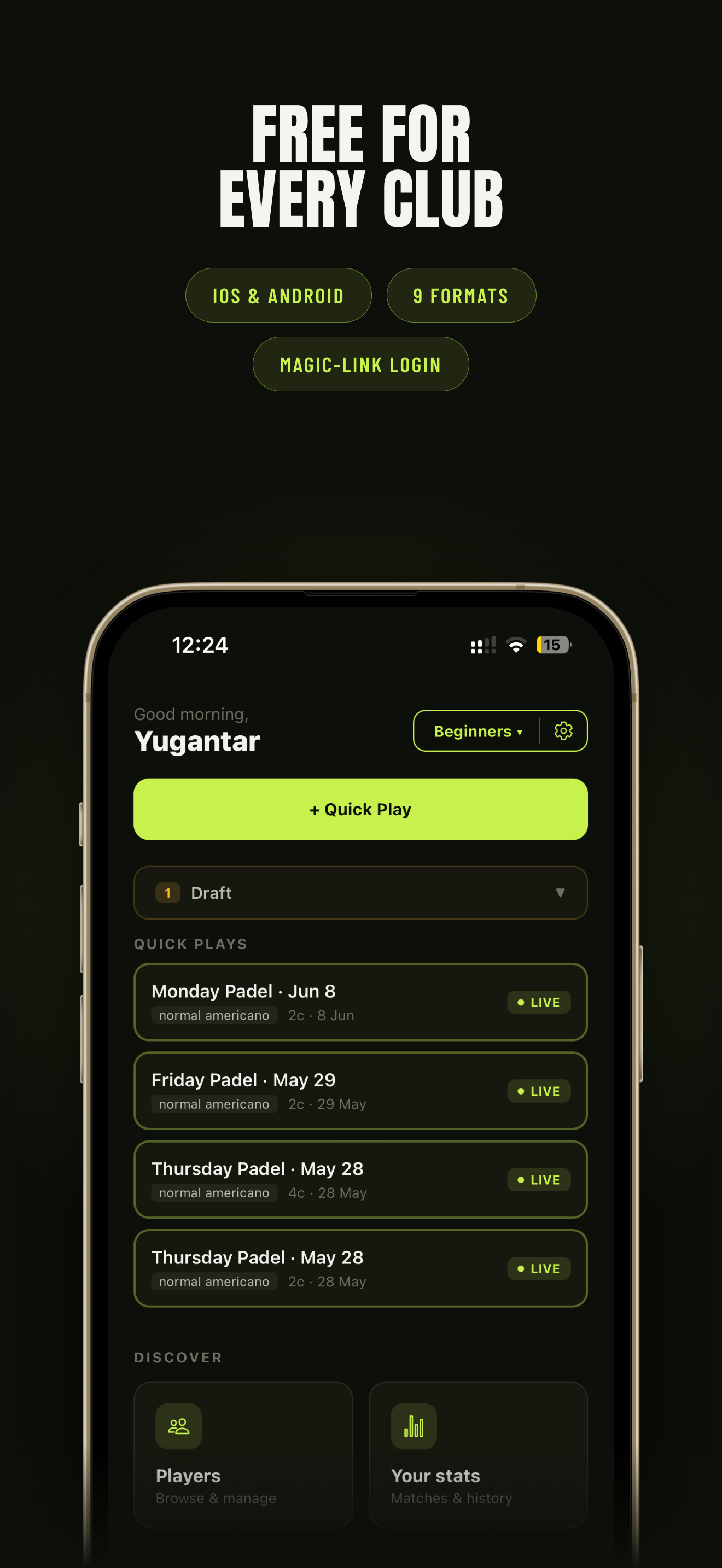Free for every club — iOS and Android, magic-link login
